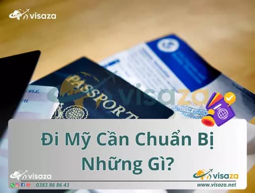 Đi Mỹ cần chuẩn bị những gì