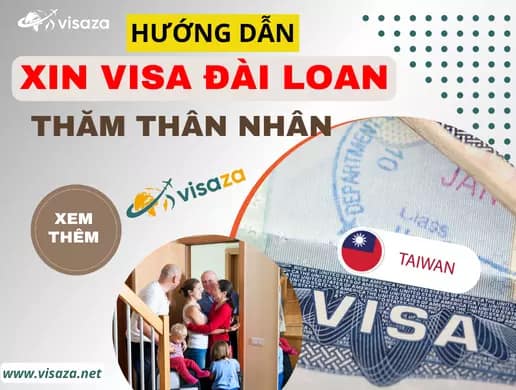 Hướng dẫn xin visa thăm thân Đài Loan cực chi tiết